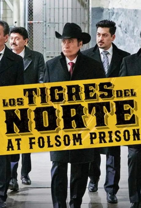 Los Tigres del Norte at Folsom Prison